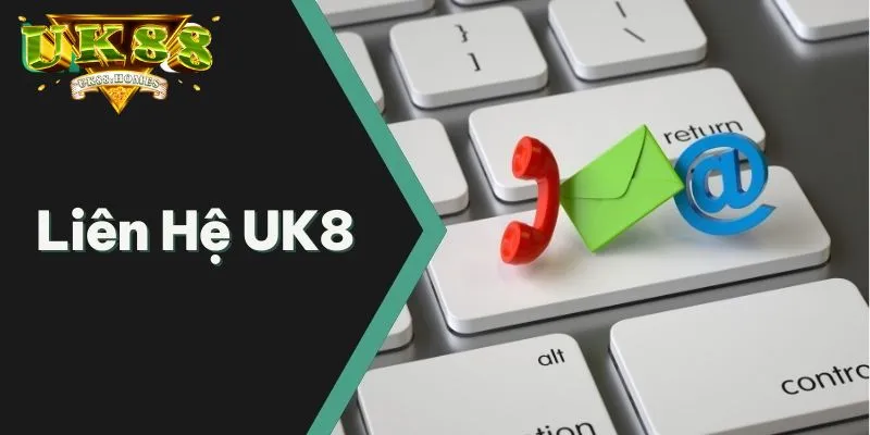 Các lưu ý khi liên hệ UK88 mà bạn cần biết