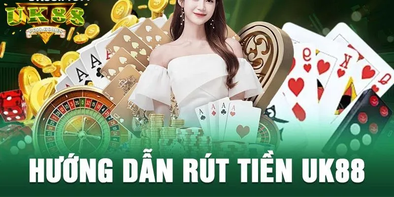 rút tiền UK88