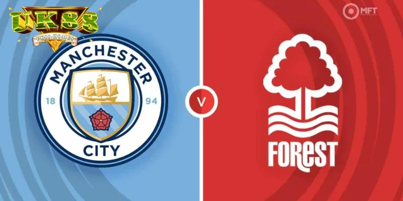 Soi kèo Nottingham Forest vs Manchester City