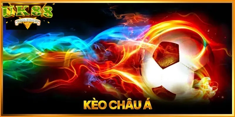 Thông tin về kèo Châu Á tại UK88 online